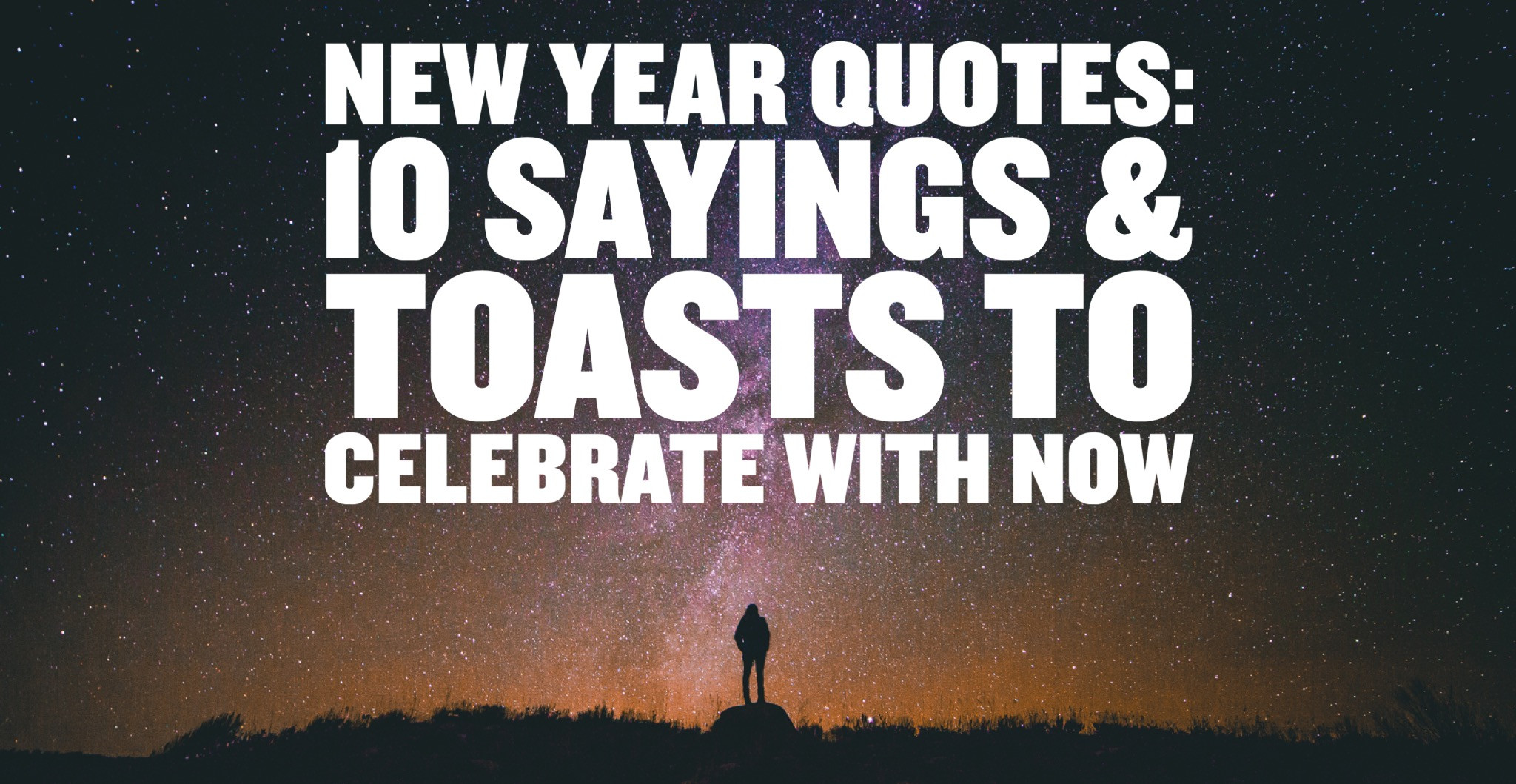 New Year Friendship Quotes
 New Year Quotes 10 Sayings & Toasts To Celebrate With