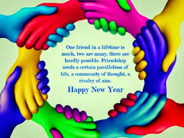 New Year Friendship Quotes
 HAPPY NEW YEAR WISHES 2014 QUOTES TO FRIENDS image quotes
