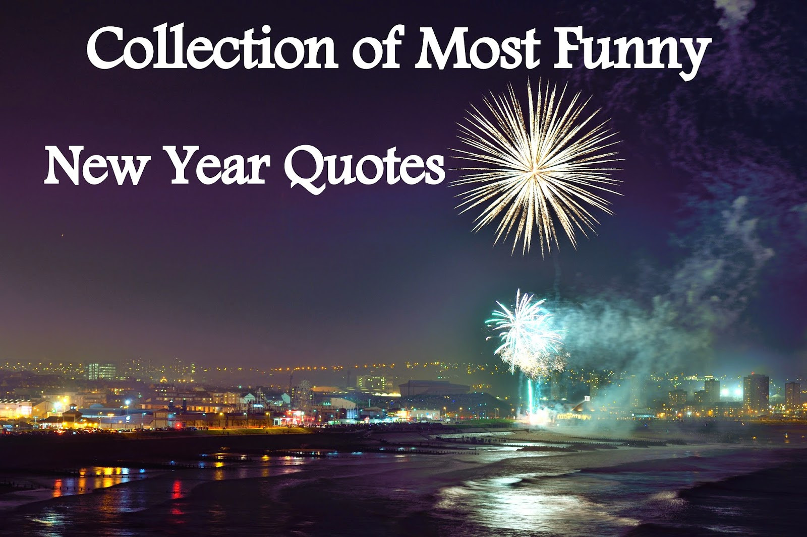 New Year Quotes Funny
 Most Funny Quotes Ever QuotesGram