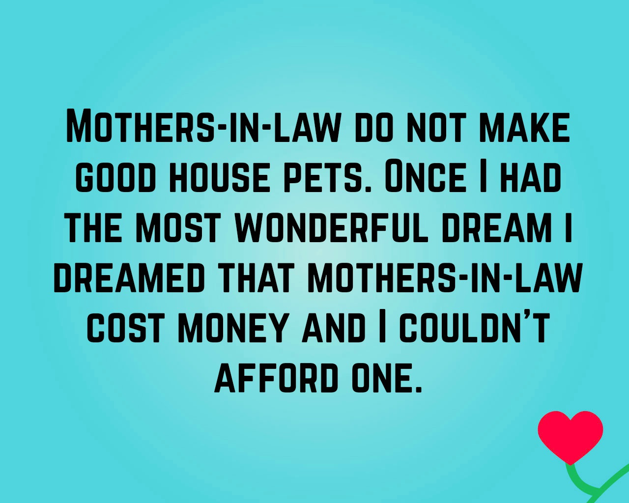 Nice Mother In Law Quotes
 Mother In Law Quotes Text & Image Quotes