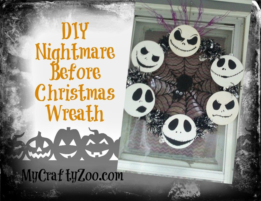 Nightmare Before Christmas DIY
 DIY Nightmare Before Christmas Wreath My Crafty Zoo