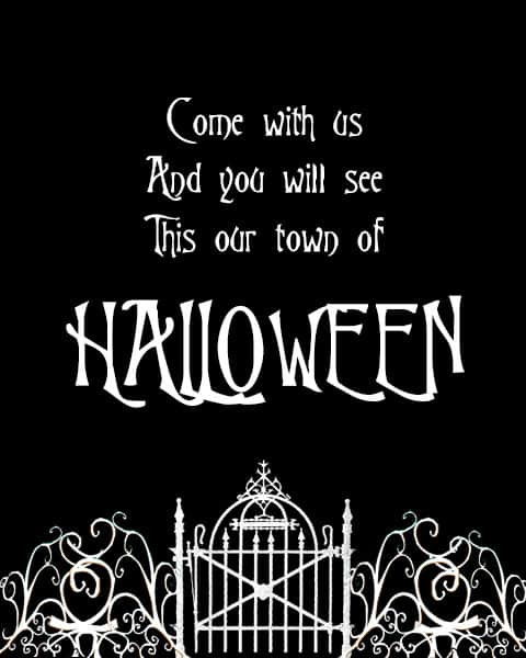 Nightmare Before Christmas Quotes
 Free Halloween Town Printable 30 Days of Halloween Day