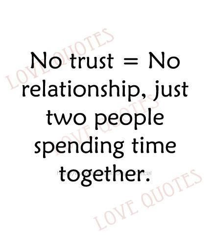 No Trust Quotes For Relationships
 No Trust In Relationship Quotes QuotesGram
