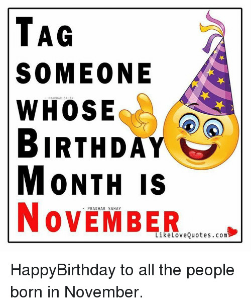 November Birthday Quotes
 25 Best Memes About November Quotes