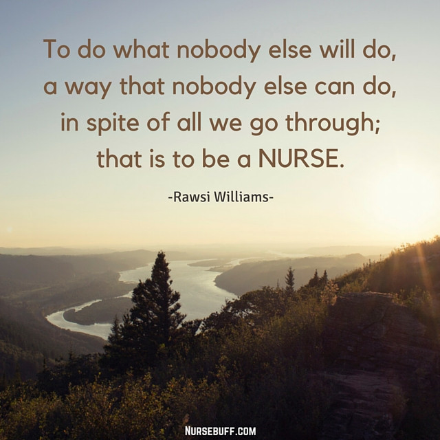 Nurse Inspirational Quote
 20 Greatest Nursing Quotes of All Time