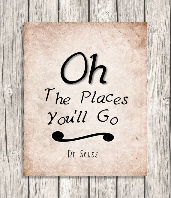 Oh The Places You Ll Go Graduation Quotes
 Oh The Places You ll Go Dr Seuss Quote Wall Art by