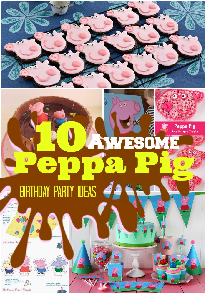 Peppa Pig Birthday Party
 Top 10 "Oink Oink" Peppa Pig Birthday Party Ideas