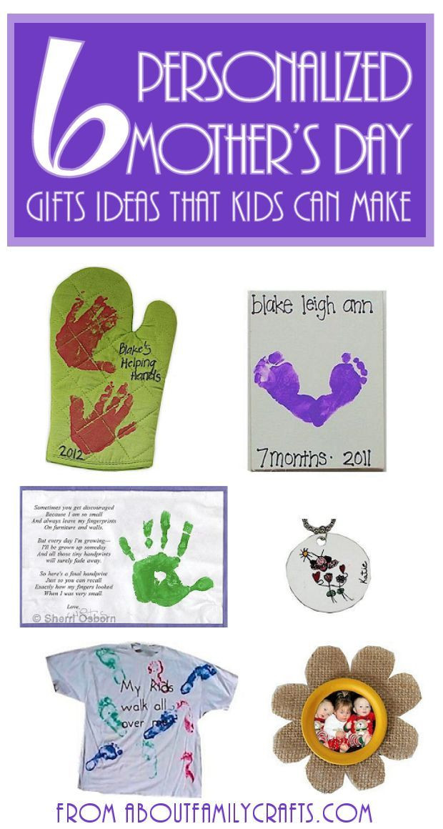 Personalized Mother'S Day Gift Ideas
 6 Mother’s Day Gifts for Kids to Make e or all of