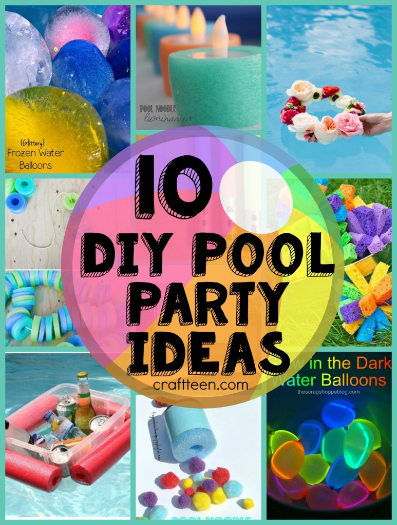 Pool Party Ideas For Teenagers
 10 DIY Ideas for a Pool Party – Craft Teen