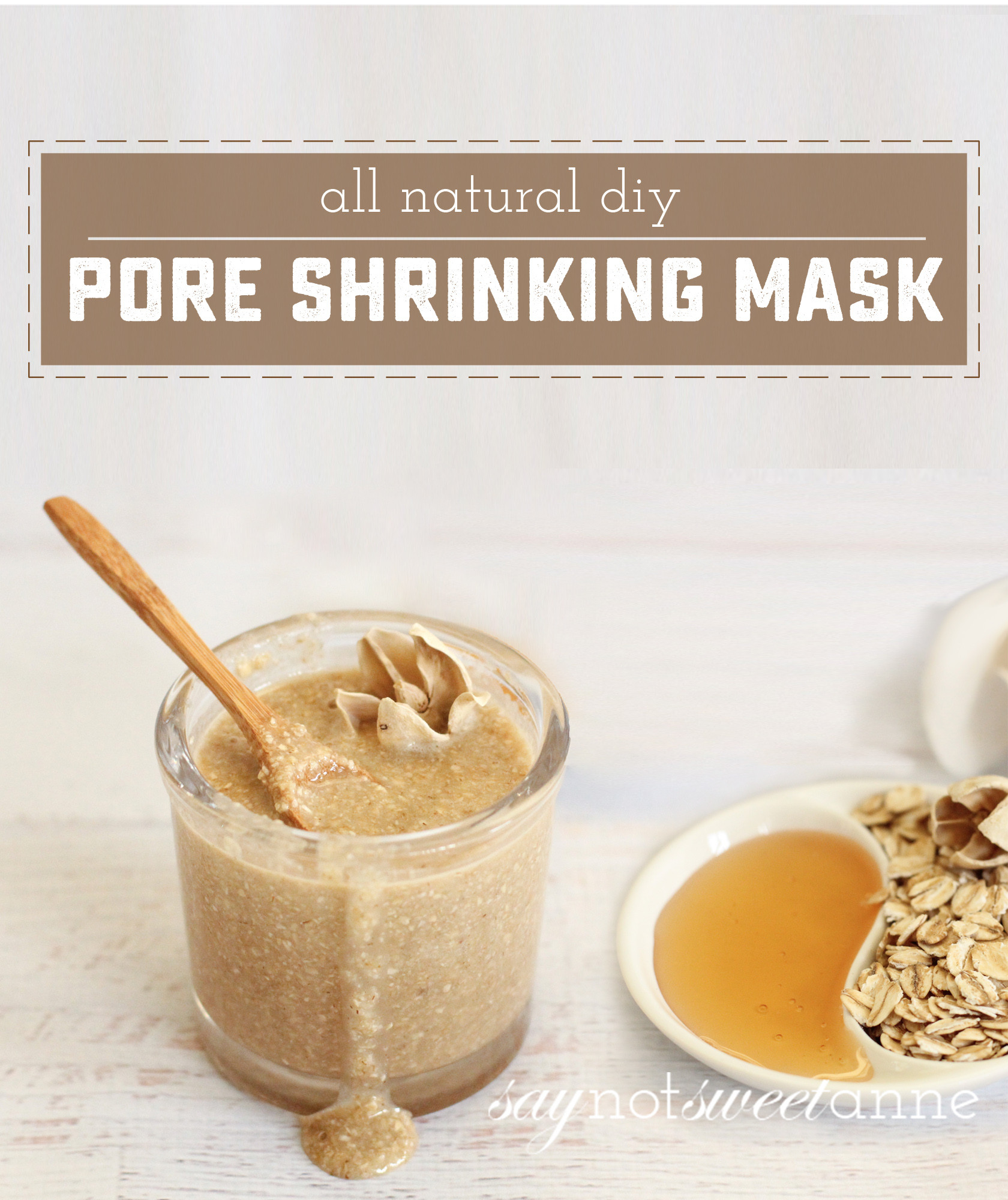 Pore Shrinking Mask DIY
 How To Make an Amazing Pore Shrinking Mask Sweet Anne