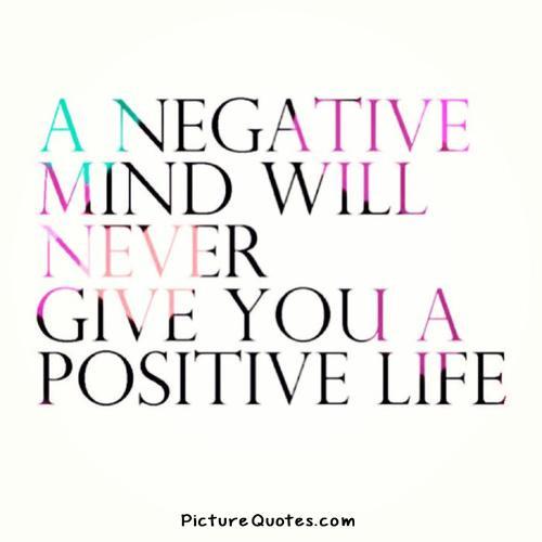 Positive And Negative Quotes
 Positive Quotes About Negativity QuotesGram