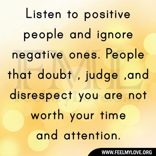 Positive And Negative Quotes
 Positive People And Ignore Negative People Quote
