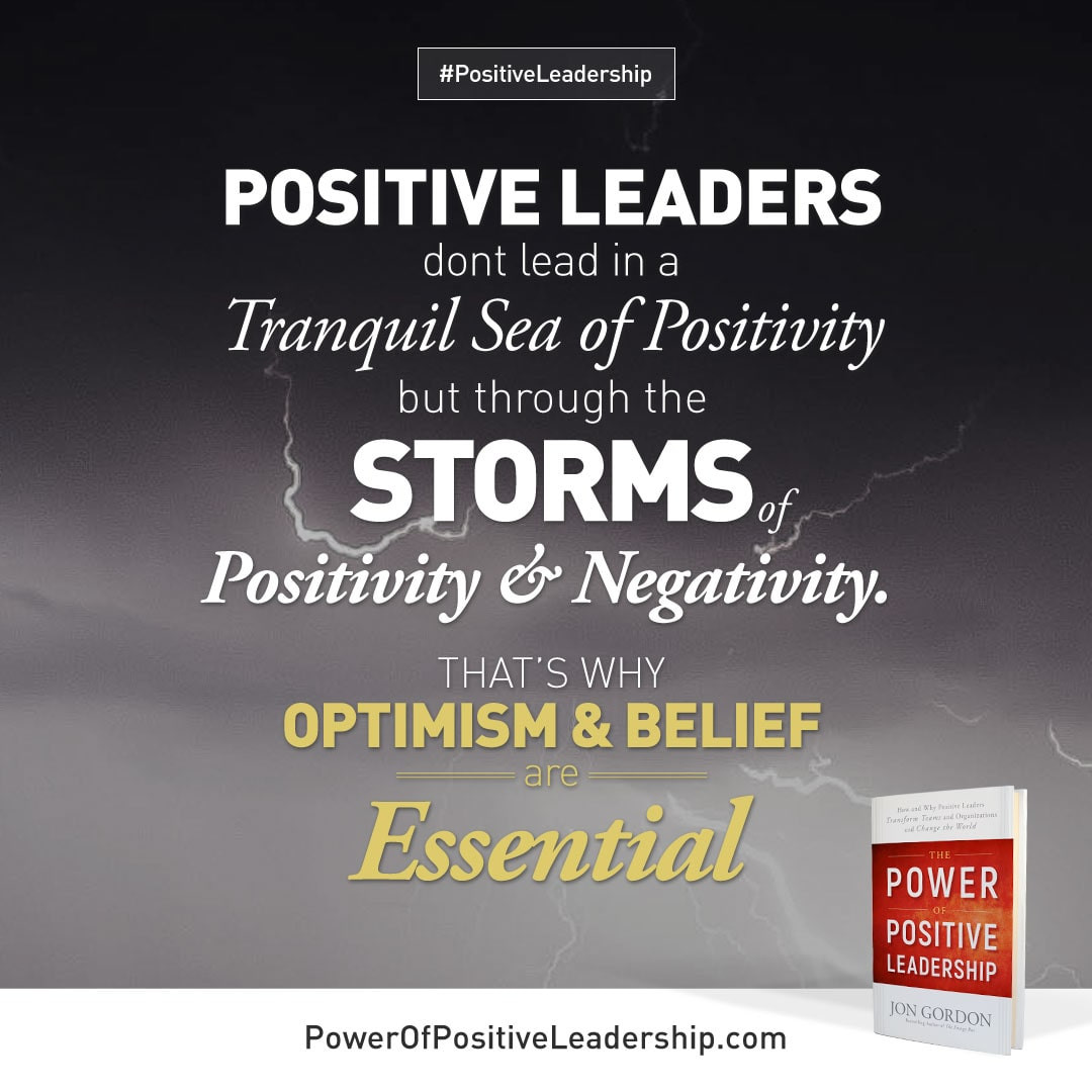 Positive Leadership Quotes
 Sharables The Power Positive Leadership