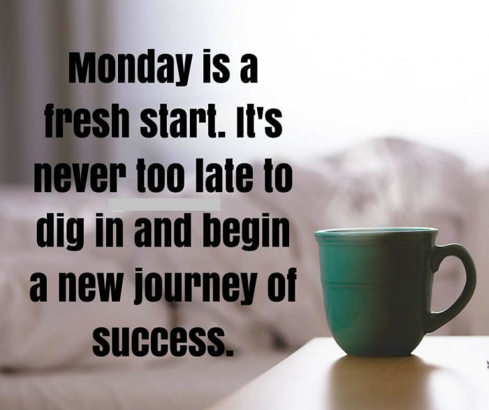Positive Monday Morning Quotes
 Monday Quotes