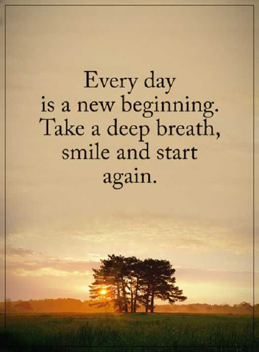 Positive Quote Of The Day
 Positive Quotes About Life Take a Deep Breath Every Day