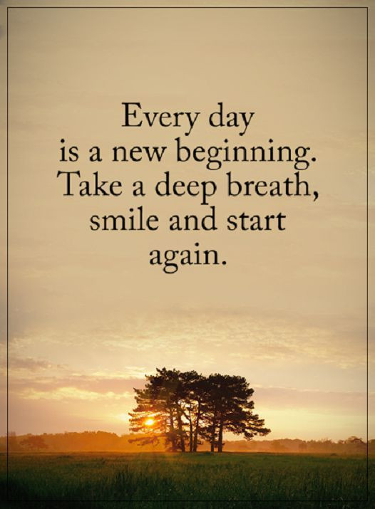 Positive Quotes Images
 Positive Quotes About Life Take a Deep Breath Every Day