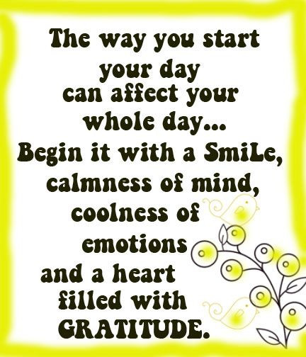 Positive Quotes To Start The Day
 Inspirational Picture Quotes The way to start your day