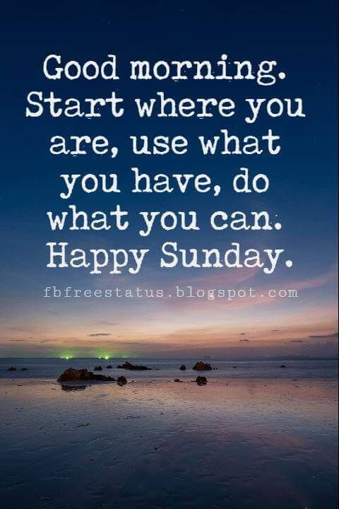 Positive Sunday Quotes
 Best 25 Sunday morning quotes ideas on Pinterest