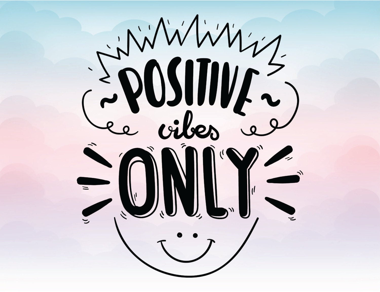 Positive Vibes Quotes Positive vibes only SVG quote Vector text Eps Pdf Svg...