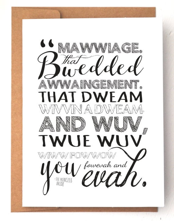Princess Bride Marriage Quotes
 The Princess Bride quote Mawwiage Wedding card love card