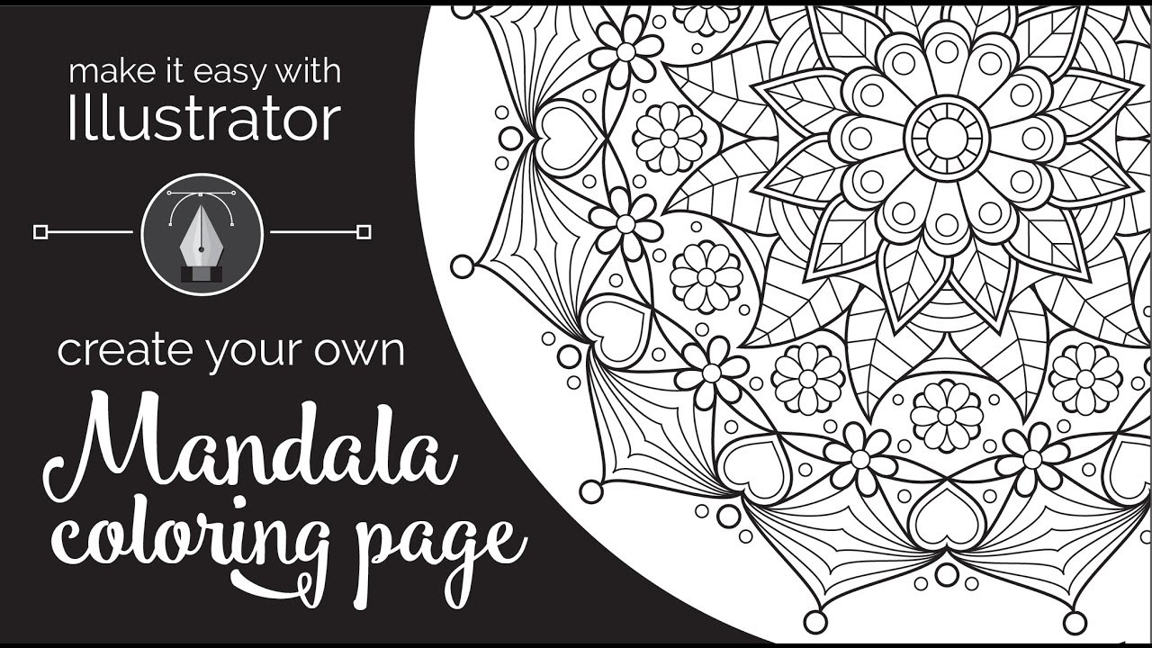 Print Your Own Coloring Book
 Make it Easy with Illustrator Create Your Own Mandala