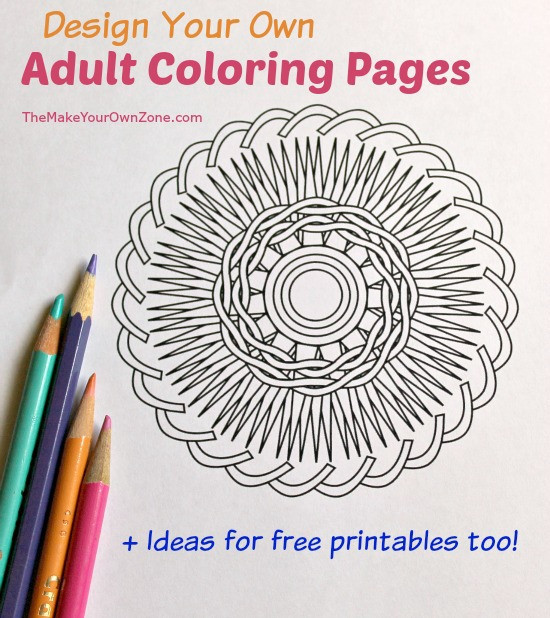 Print Your Own Coloring Book
 Make and Print Your Own Adult Coloring Pages