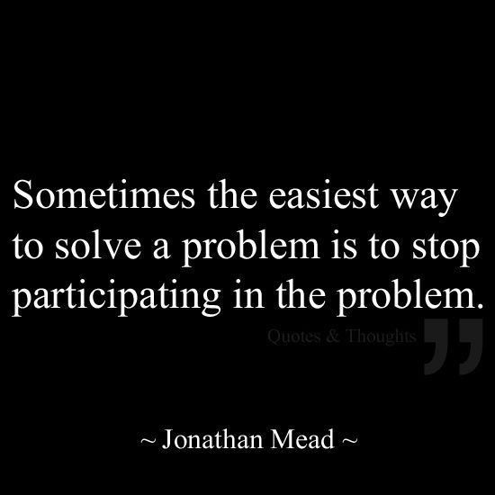 Problem Quotes About Life
 1000 Problem Quotes on Pinterest