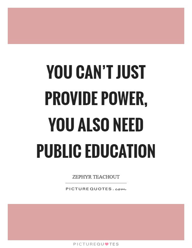 Public Education Quotes
 Public Education Quotes & Sayings