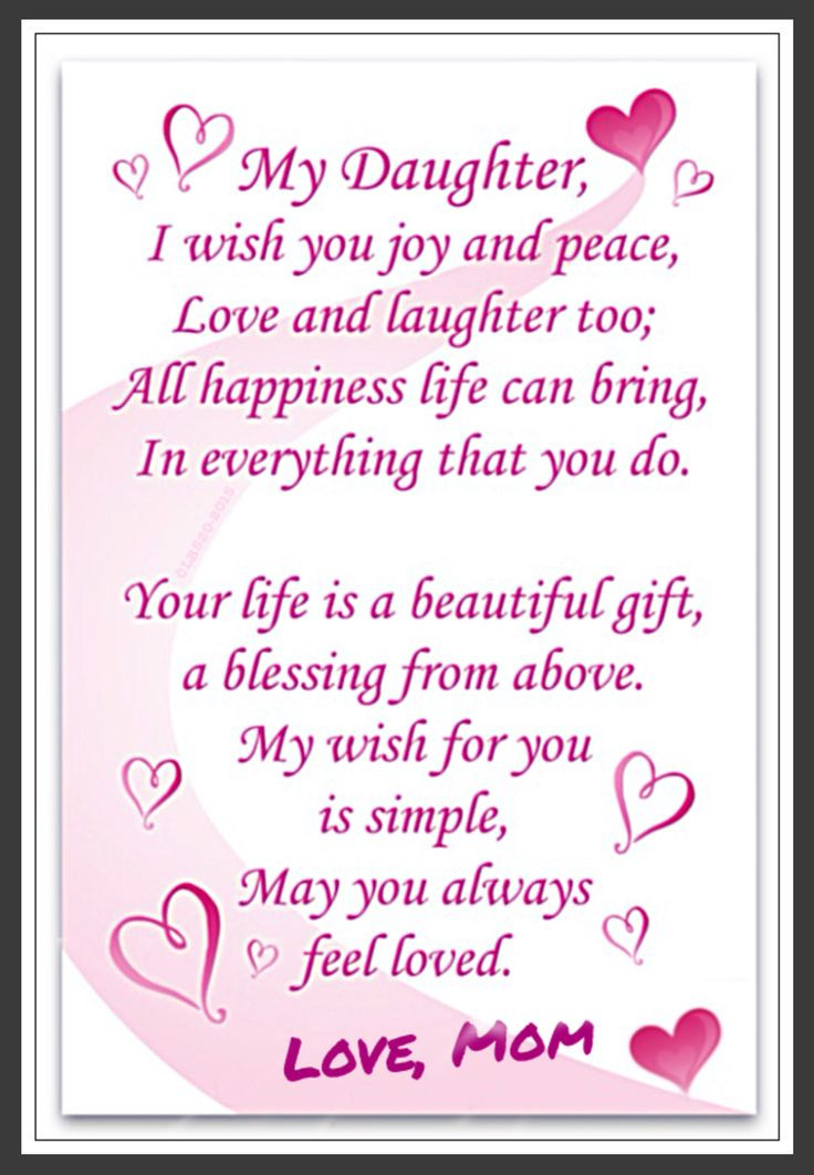 Quote About Daughters Birthday
 Love Daughter Love to Daughter from Mom