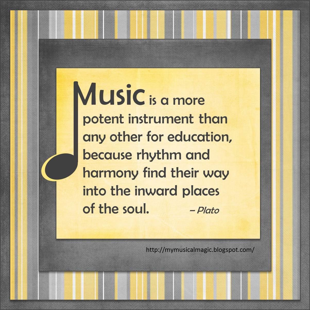 Quote About Music Education
 MyMusicalMagic February 2013