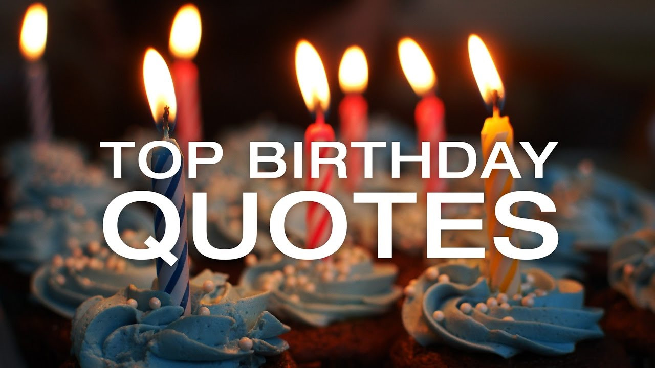 Quote For A Birthday
 Best Birthday Quotes Happy Birthday and Quotes