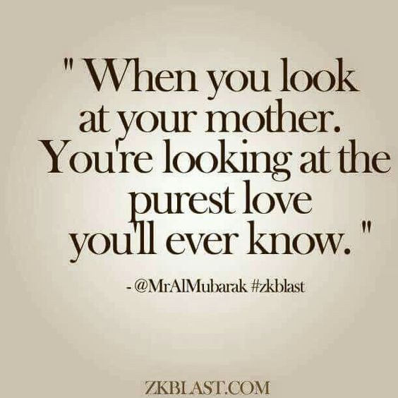 Quote For Mother
 25 Mothers Day Quotes
