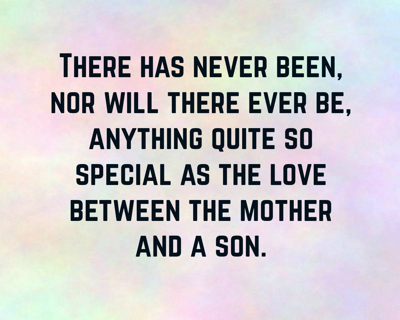 Quote For Son From Mother
 Mother And Son Quote 2