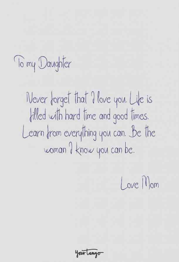 Quote From A Mother To A Daughter
 30 Best Quotes To Show Your Daughter How Much She Means To