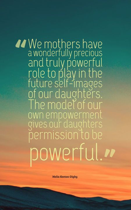 Quote From A Mother To A Daughter
 100 Inspiring Mother Daughter Quotes