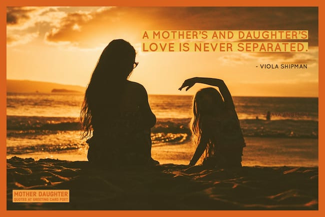 Quote From A Mother To A Daughter
 Mother Daughter Quotes For Reflection & Inspiration