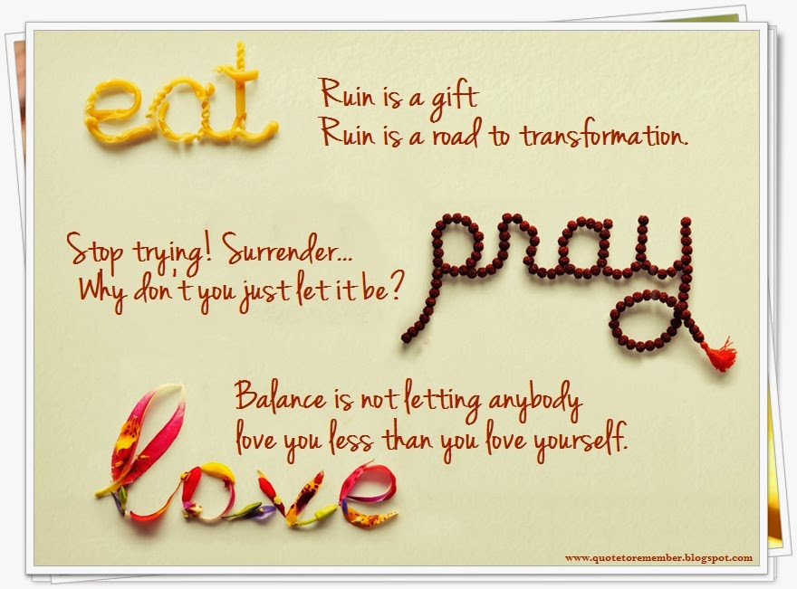 Quote From Eat Pray Love
 EatPrayLove JuliaRoberts JavierBardem QuoteToRemember