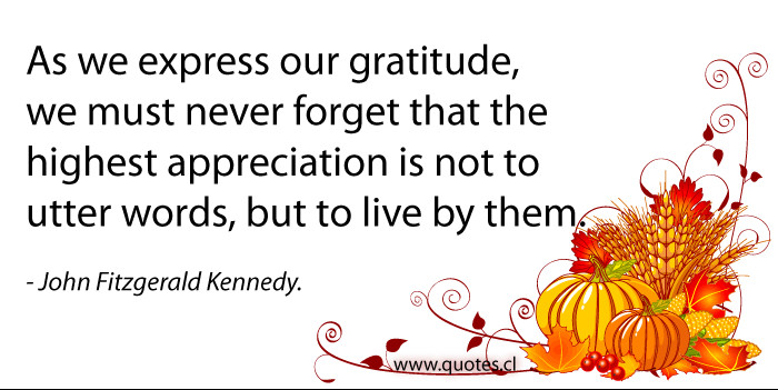 Quote Of Thanksgiving
 Thanksgiving Quotes And Sayings QuotesGram