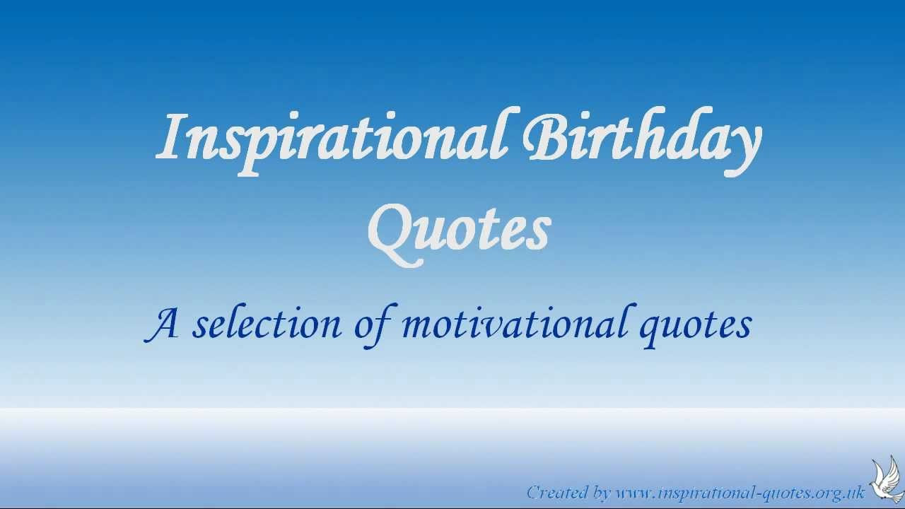 Quote On Birthday
 Inspirational Birthday Quotes