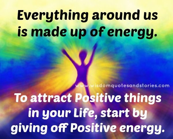 Quote On Positive Energy
 Positive Energy Quotes QuotesGram