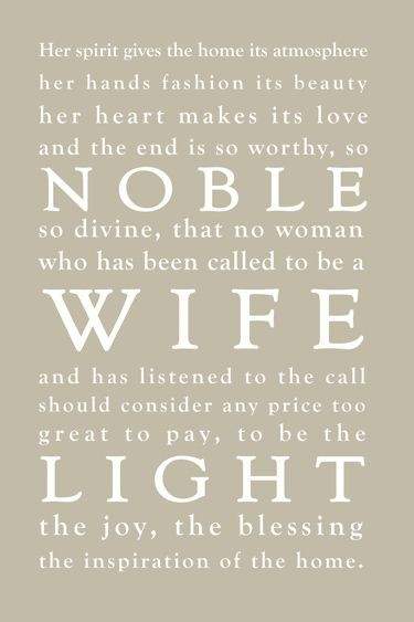 Quotes About Being A Wife And Mother
 Called to Be a Wife and Mother