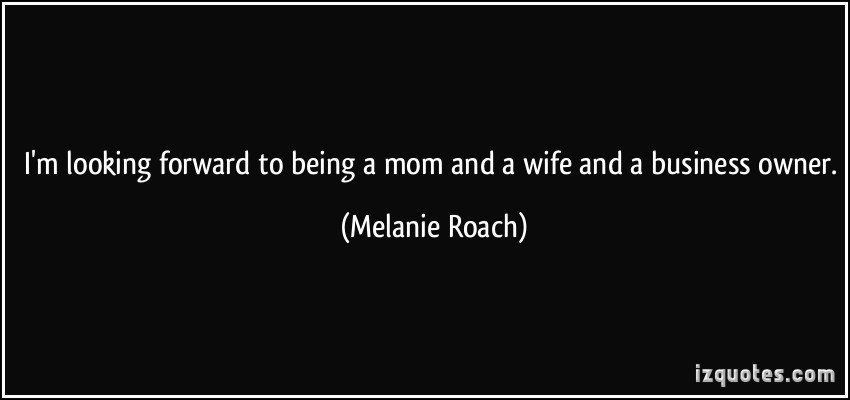 Quotes About Being A Wife And Mother
 Mother And Wife Quotes QuotesGram
