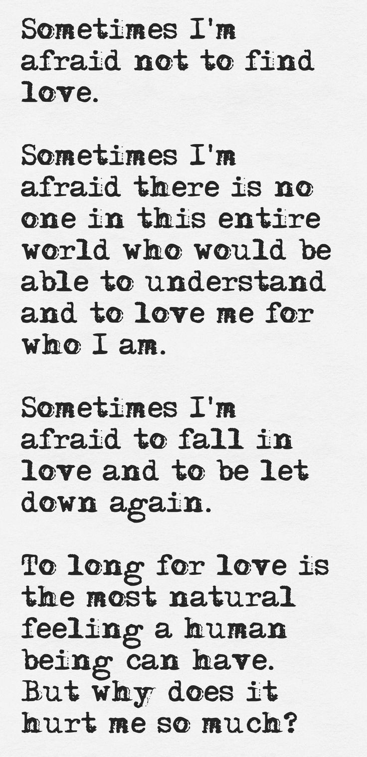 Quotes About Being Scared To Fall In Love
 25 best ideas about I m afraid on Pinterest