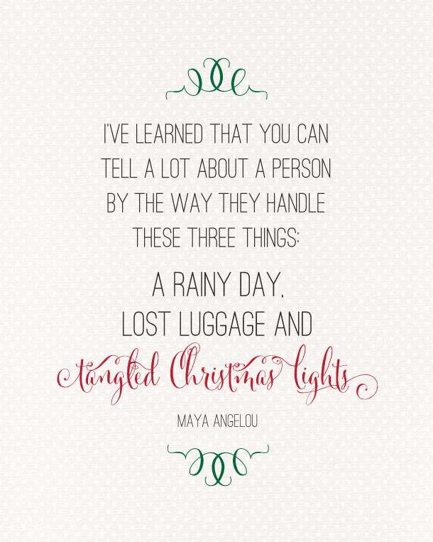 Quotes About Christmas Lights
 Christmas Lights Maya Angelou Quote