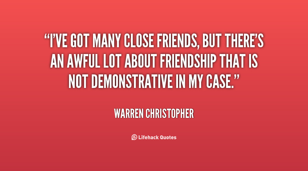 Quotes About Close Friendships
 Quotes About Close Friends QuotesGram