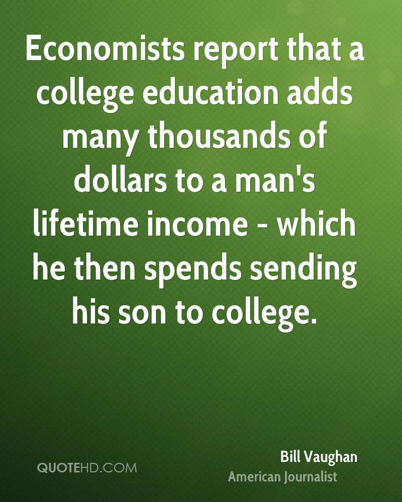 Quotes About College Education
 Bill Vaughan Education Quotes