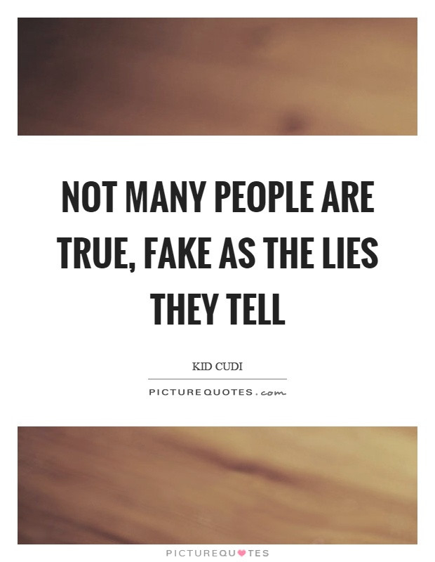 Quotes About Fake Love And Lies
 Fake People Quotes & Sayings