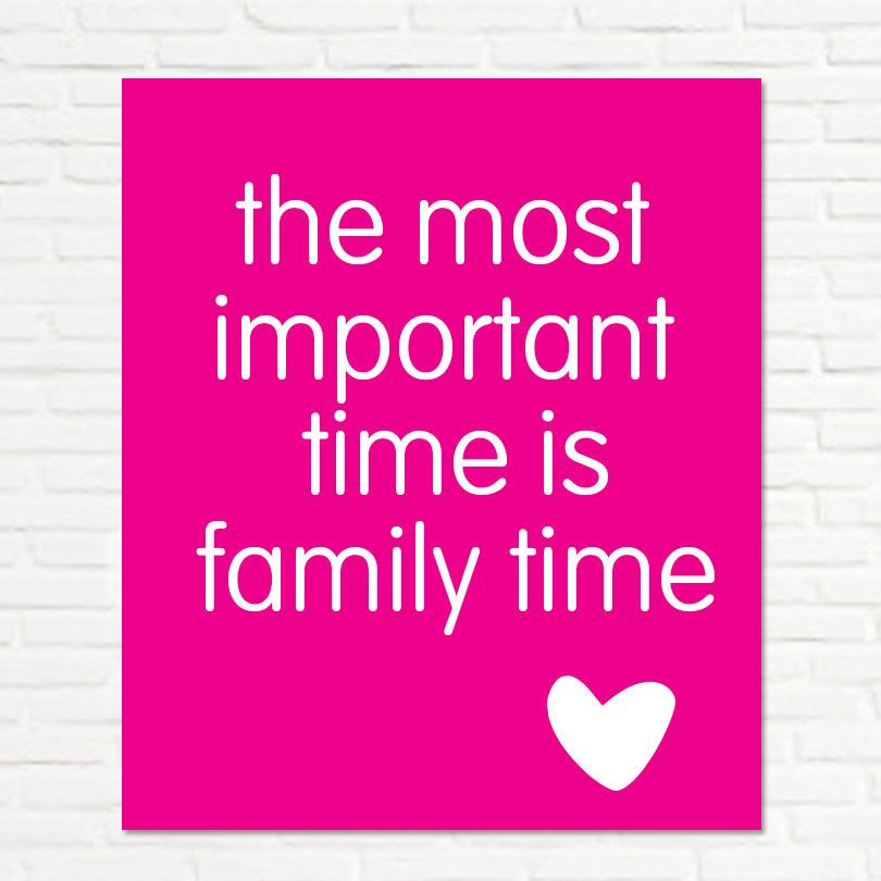Quotes About Family Time
 Family time ♥ FastFixin Family Fun