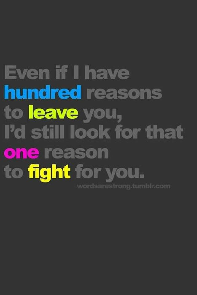 Quotes About Fighting For The One You Love
 Pin by Alyssa Casaccio on Quotes Pinterest
