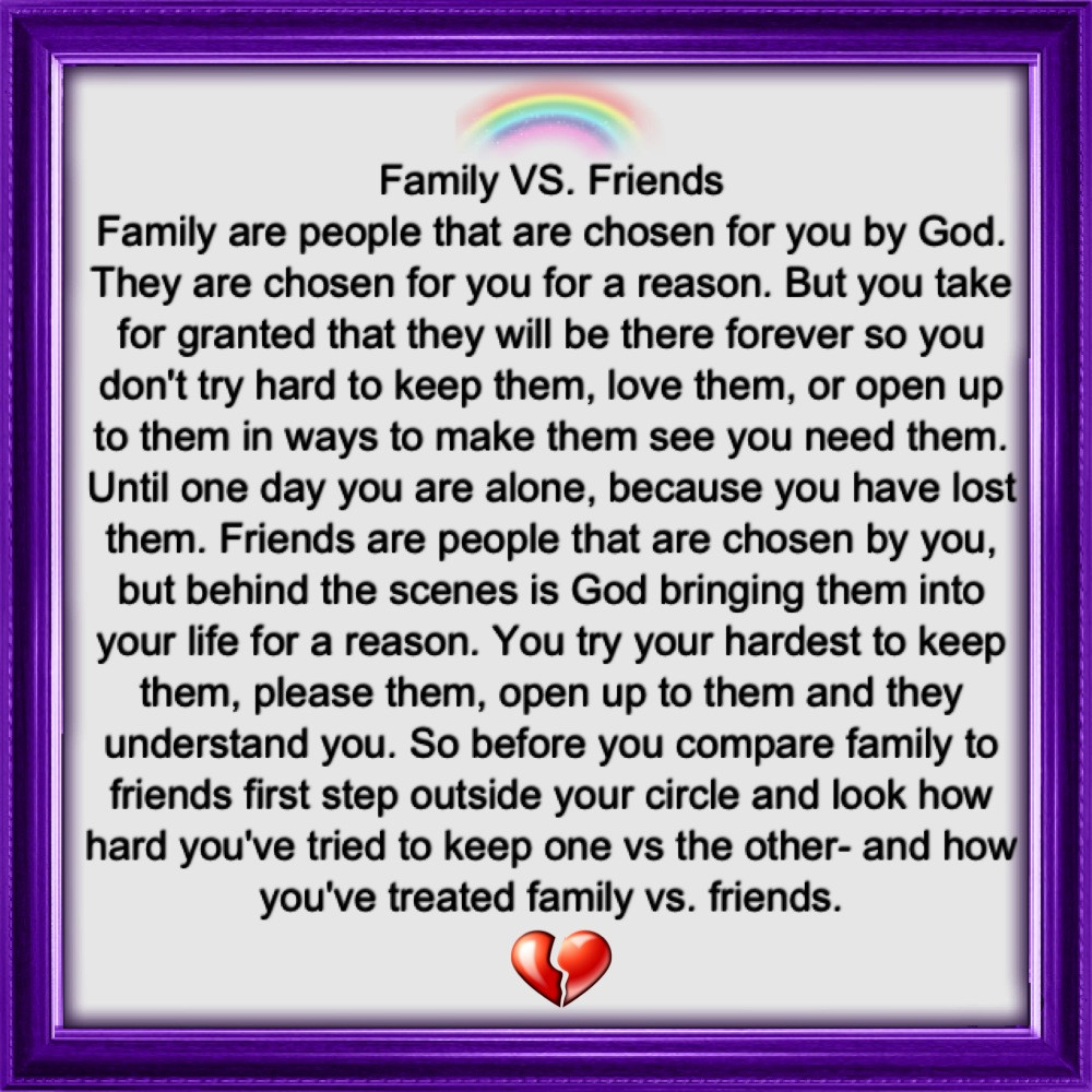 Quotes About Friends And Family
 Family Vs Friends Quotes QuotesGram